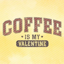 Coffee is my valentine // Bügelbild